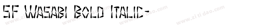 SF Wasabi Bold Italic字体转换